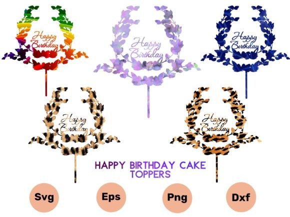 3D SVG Happy Birthday Cake 5 Toppers for Laser Cutting