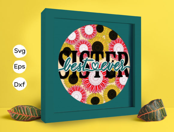 Best Sister Ever Papercut Light Box: 3D SVG for Shadow Boxes
