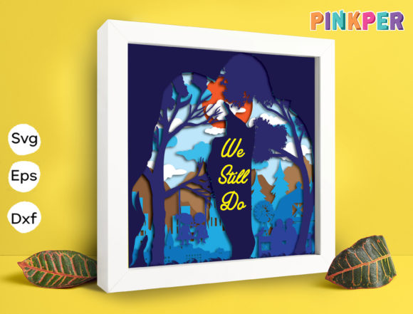 We Still Do Papercut Light Box: 3D SVG for Shadow Boxes